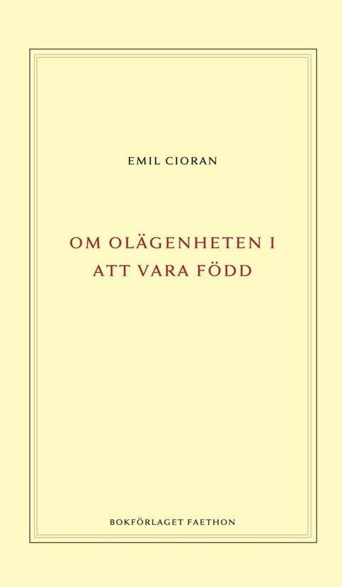 Om olägenheten i att vara född