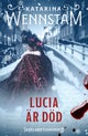 Lucia är död