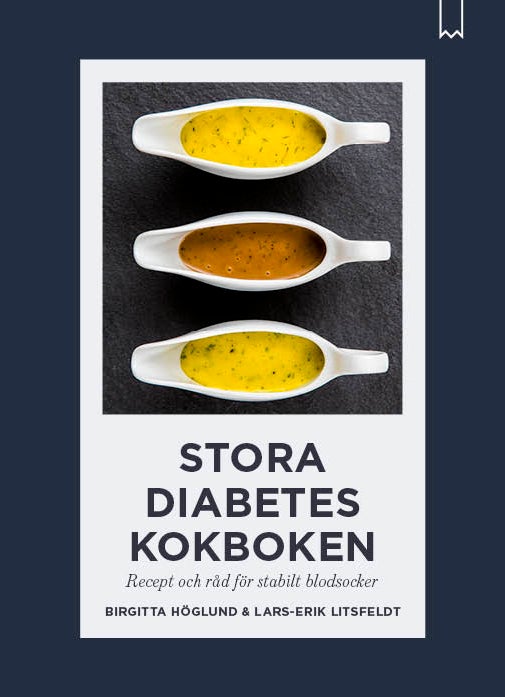 Stora diabeteskokboken - Recept och råd för stabilt blodsocker