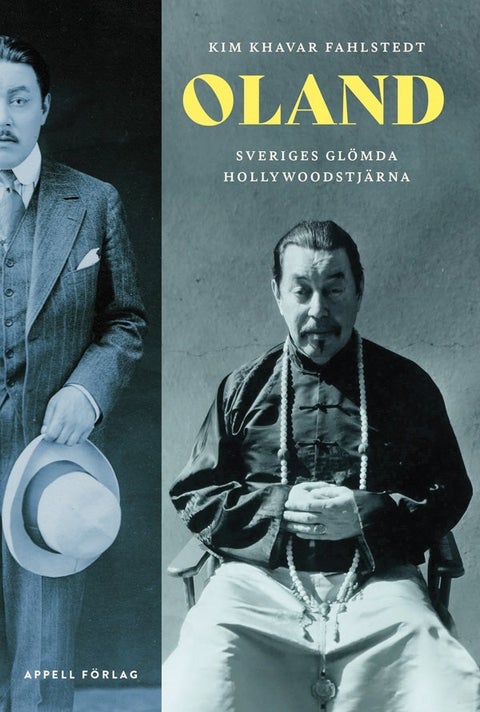 Oland Sveriges glömda Hollywoodstjärna