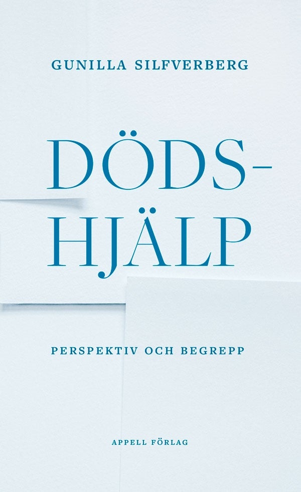 Dödshjälp - perspektiv och begrepp
