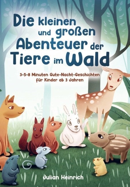 Die kleinen und grossen abenteuer der tiere im wal