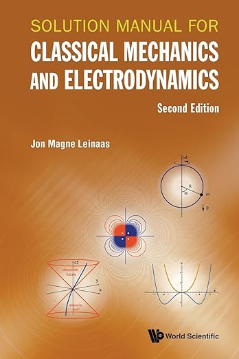 Solution Manual For Classical Mechanics And Electr