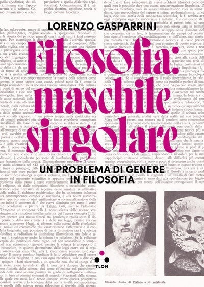 Filosofia - maschile singolare. Un problema di genere in filos
