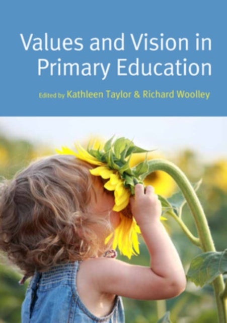Values and vision in primary education