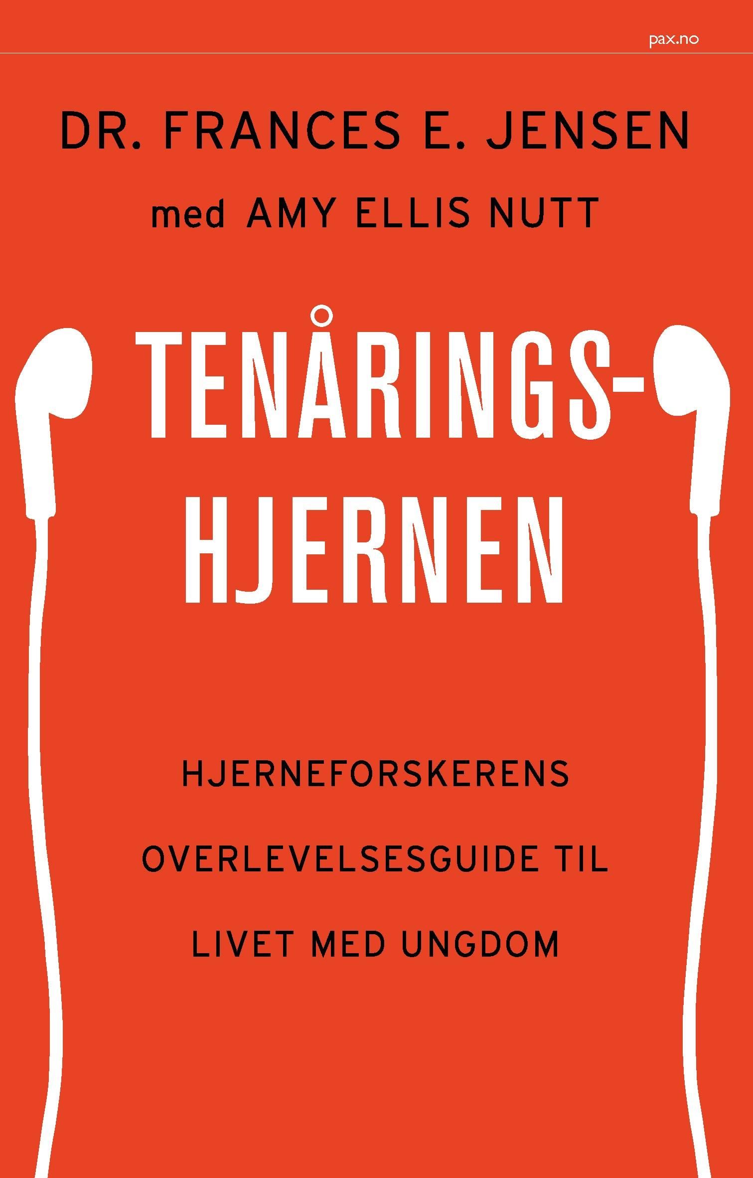 Tenåringshjernen - hjerneforskerens overlevelsesguide til livet med u