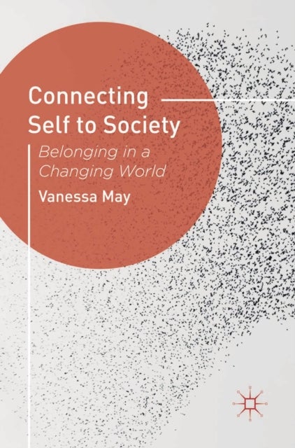 Connecting Self to Society - Belonging in a Changing World
