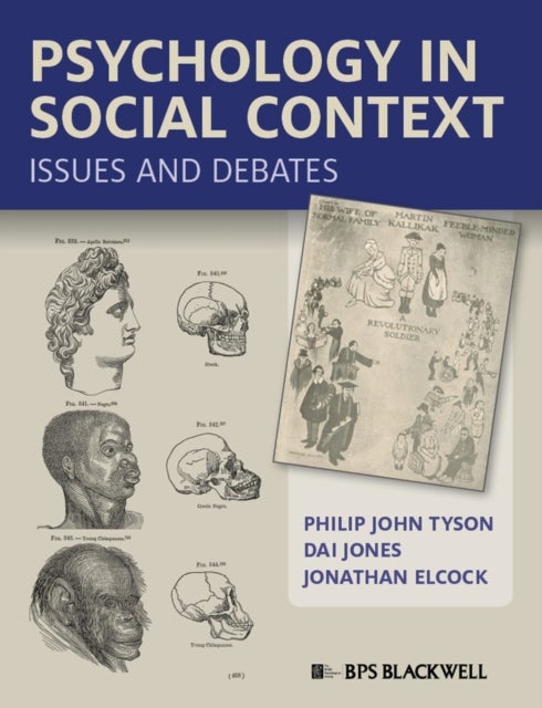 Psychology in Social Context : Issues and Debates - Issues and Debates