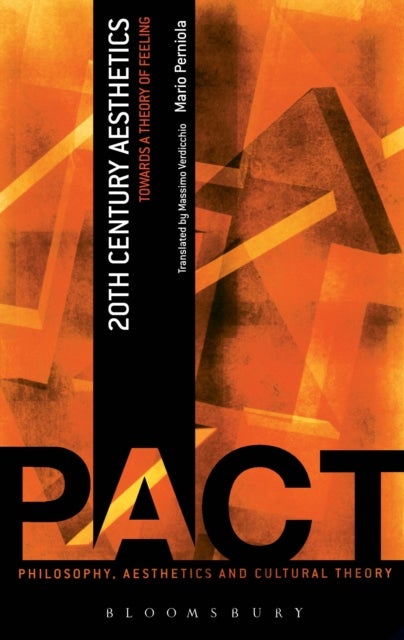 20th Century Aesthetics : Towards A Theory of Feeling