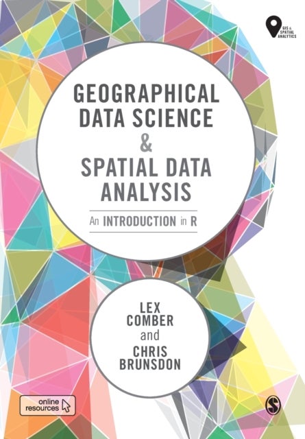 Geographical Data Science and Spatial Data Analysis - An Introduction in R