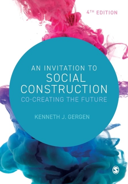 An Invitation to Social Construction - Co-Creating the Future