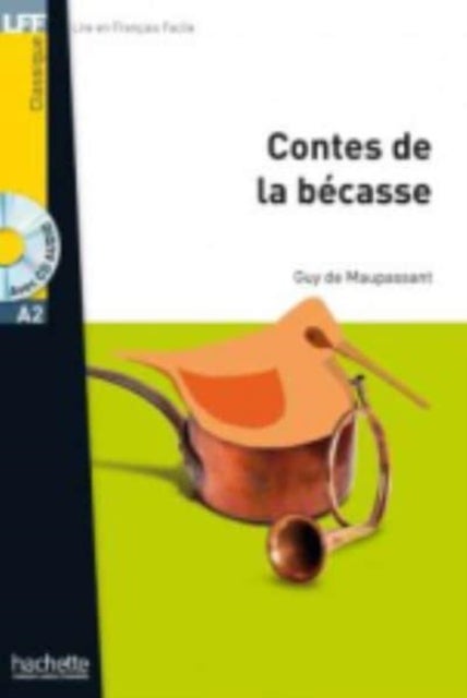 Contes de la becasse - Livre + audio download - Niveau A2