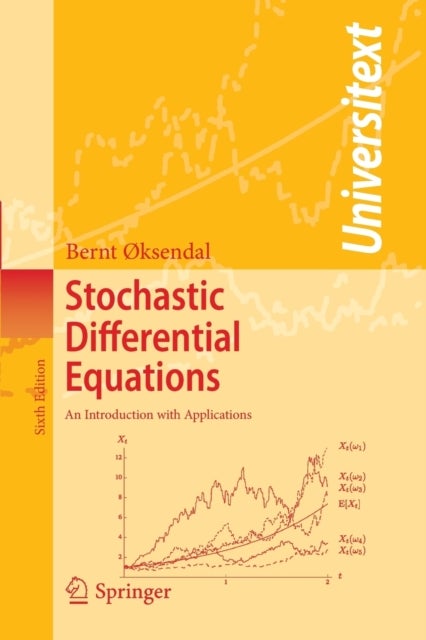 Stochastic Differential Equations - An Introduction with Applications