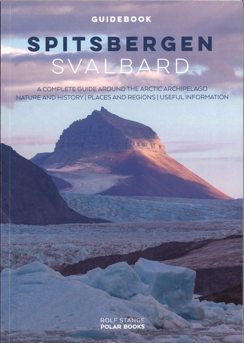 Spitsbergen Svalbard Complete Guide