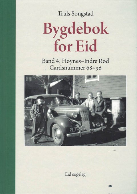 Bygdebok for Eid, Band 4 - Høynes-Indre Rød, Gardsnummer 68-96