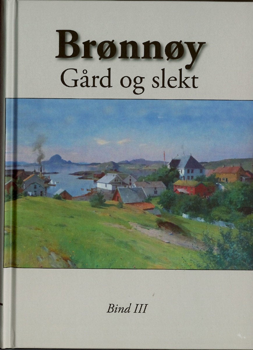 Brønnøy gård og slekt bind III