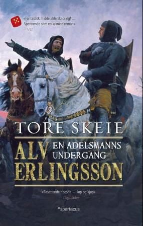Alv Erlingsson - fortellingen om en adelsmanns undergang