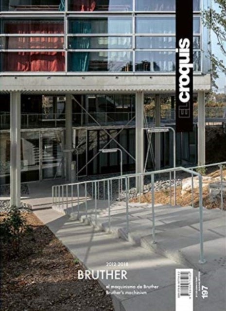 EL CROQUIS 197- BRUTHER (2012-2018)
