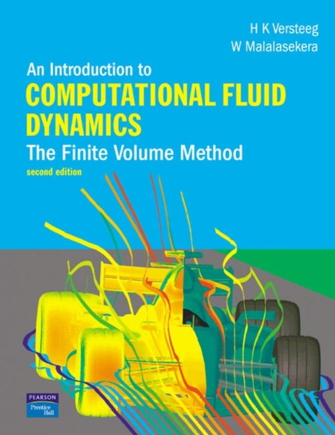 Introduction to Computational Fluid Dynamics, An - The Finite Volume Method