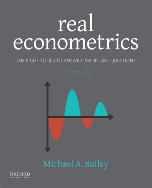 Real Econometrics : The Right Tools to Answer Impo