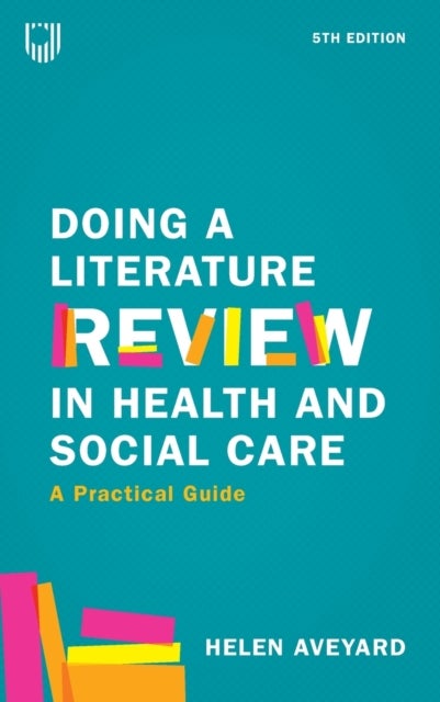 Doing a Literature Review in Health and Social Care: A Practical Guide 5e - 5ed
