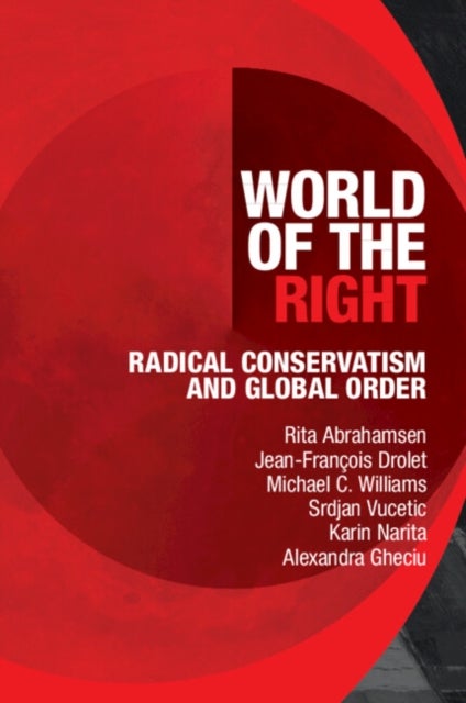 World of the Right - Radical Conservatism and Global Order