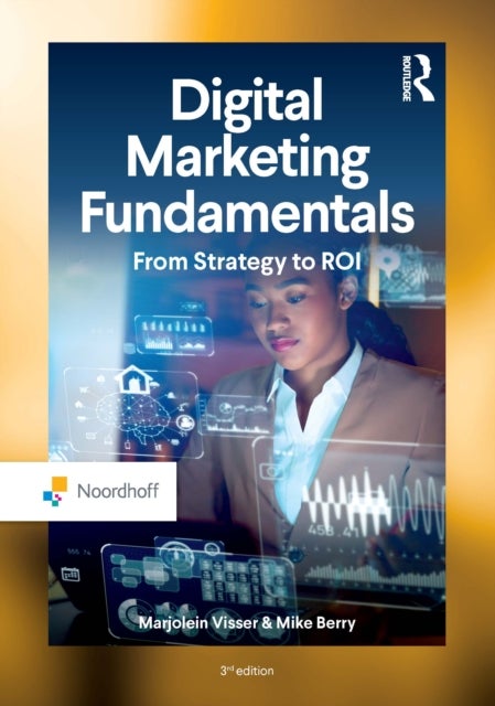 Digital Marketing Fundamentals - From Strategy to ROI