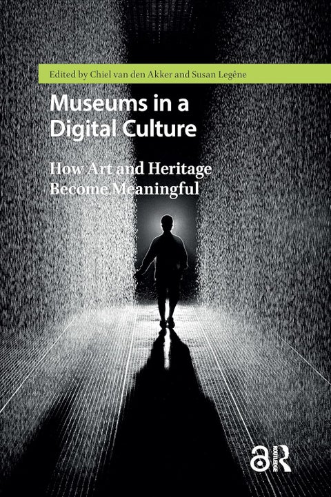 Museums in a Digital Culture - How Art and Heritage Become Meaningful
