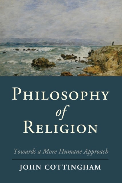 Philosophy of Religion : Towards a More Humane App