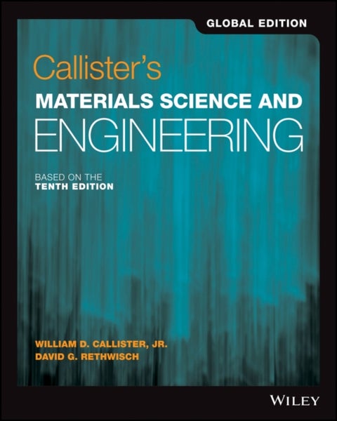 Callister's Materials Science and Engineering, Global Edition - Global Edition