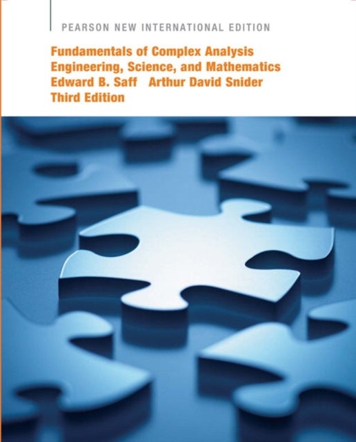 Fundamentals of Complex Analysis with Applications to Engineering, Science, and Mathematics - Pearson New International Edition