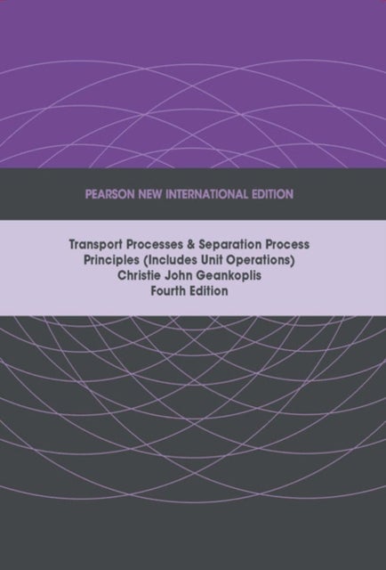 Transport Processes and Separation Process Princip