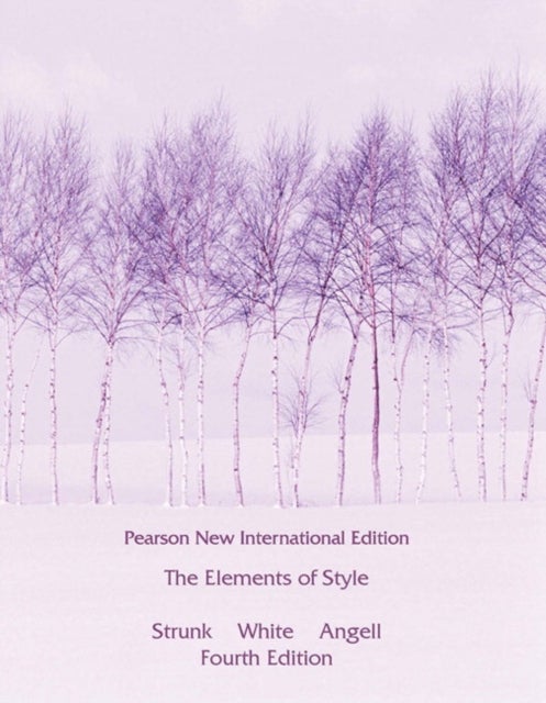 Elements of Style, The - Pearson New International Edition