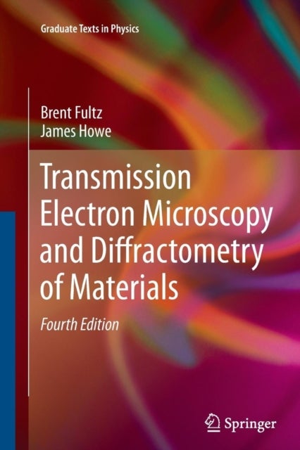 Transmission Electron Microscopy and Diffractometr