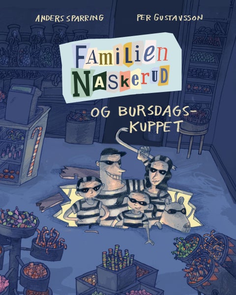 Familien Naskerud og bursdagskuppet