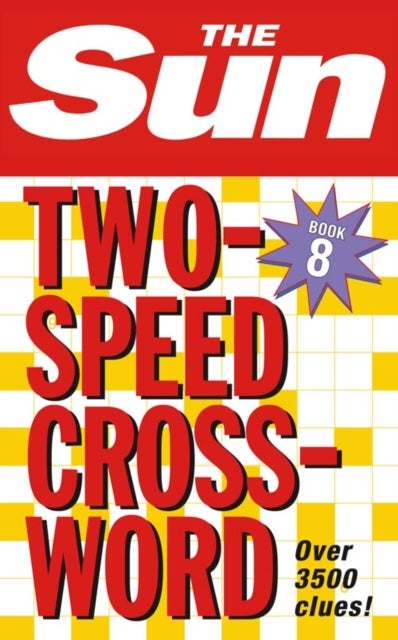 The Sun Two-Speed Crossword Book 8 - 80 Two-in-One Cryptic and Coffee Time Crosswords
