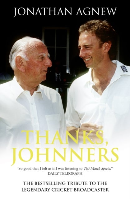 Thanks, Johnners - An Affectionate Tribute to a Broadcasting Legend