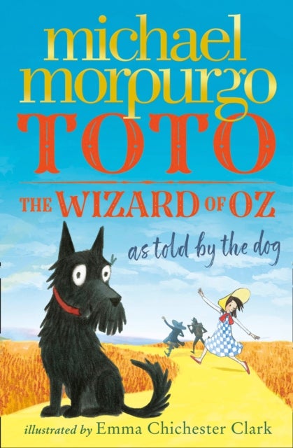 Toto - The Wizard of Oz as Told by the Dog
