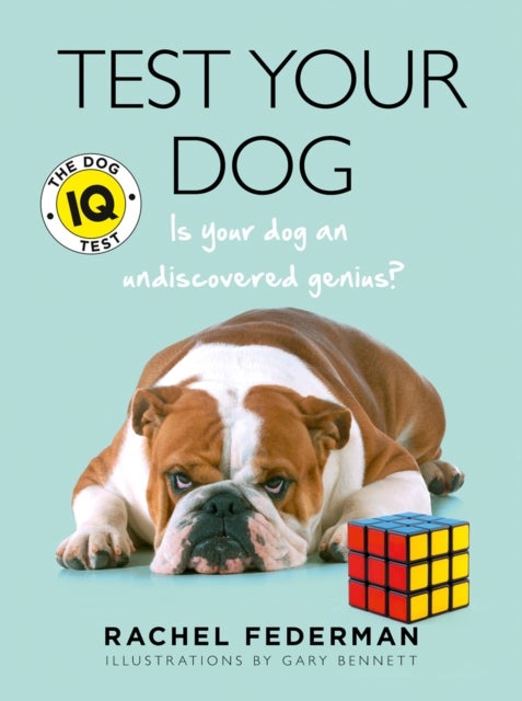 Test Your Dog - Is Your Dog an Undiscovered Genius?