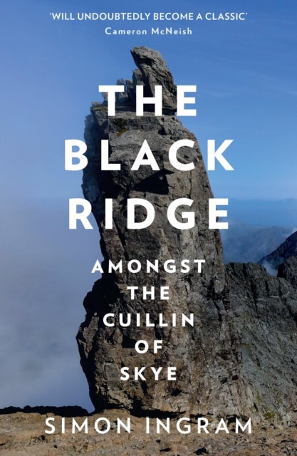 The Black Ridge - Amongst the Cuillin of Skye