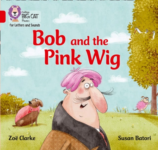 Bob and the Pink Wig - Band 02a/Red a