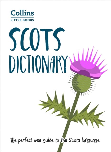 Scots Dictionary - The Perfect Wee Guide to the Scots Language