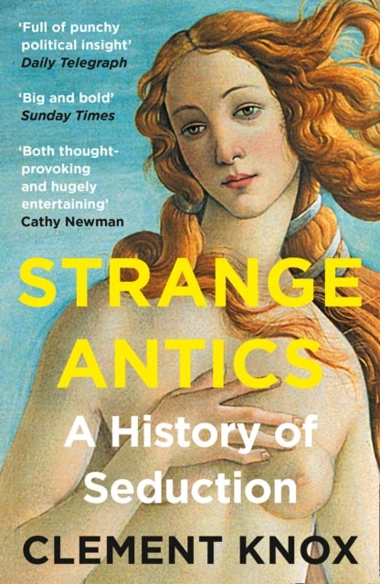 Strange Antics - A History of Seduction