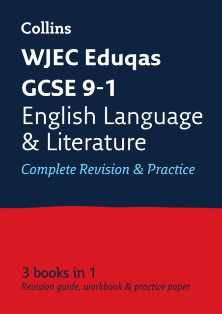 WJEC Eduqas GCSE 9-1 English Language and Literature All-in-One Complete Revision and Practice - Ideal for the 2026 and 2027 Exams