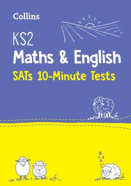 KS2 Maths and English SATs 10-Minute Tests - For the 2026 Tests