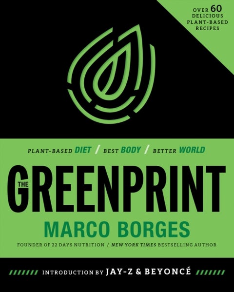 The Greenprint - Plant-Based Diet, Best Body, Better World