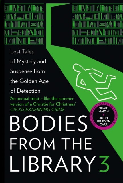 Bodies from the Library 3 - Lost Tales of Mystery and Suspense from the Golden Age of Detection