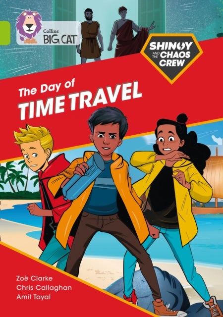 Shinoy and the Chaos Crew: The Day of Time Travel - Band 11/Lime