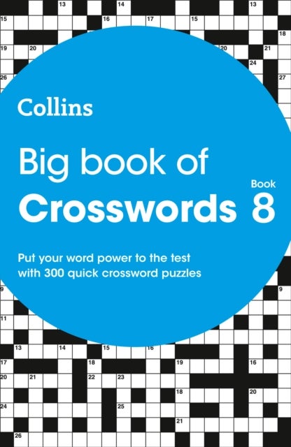 Big Book of Crosswords 8 - 300 Quick Crossword Puzzles