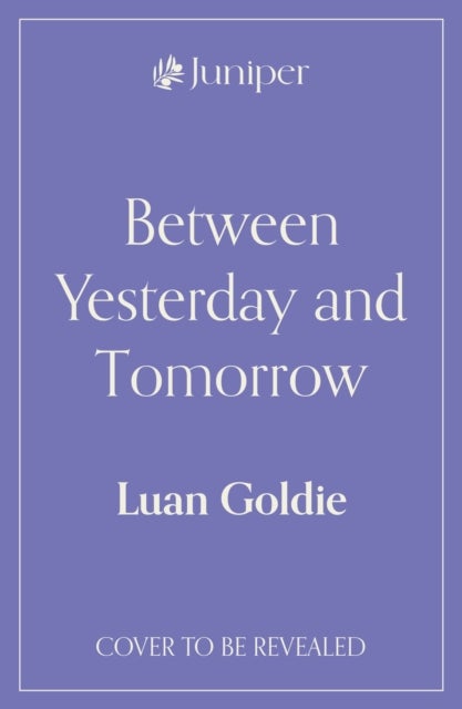 Between Yesterday and Tomorrow